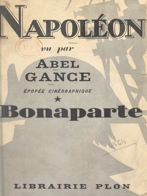 cover image of Napoléon vu par Abel Gance